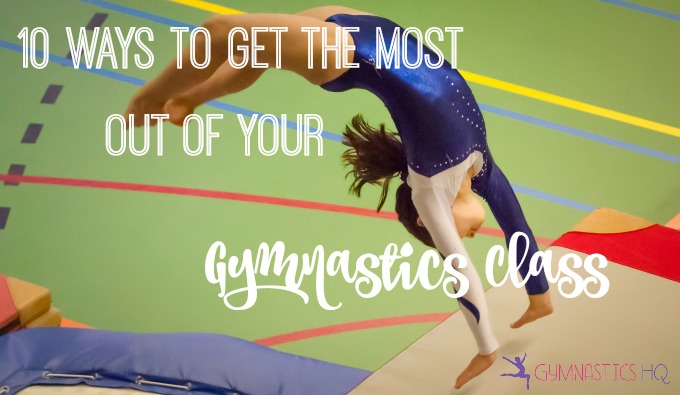 10 Ways to Get the Most Out of Your Gymnastics Classes