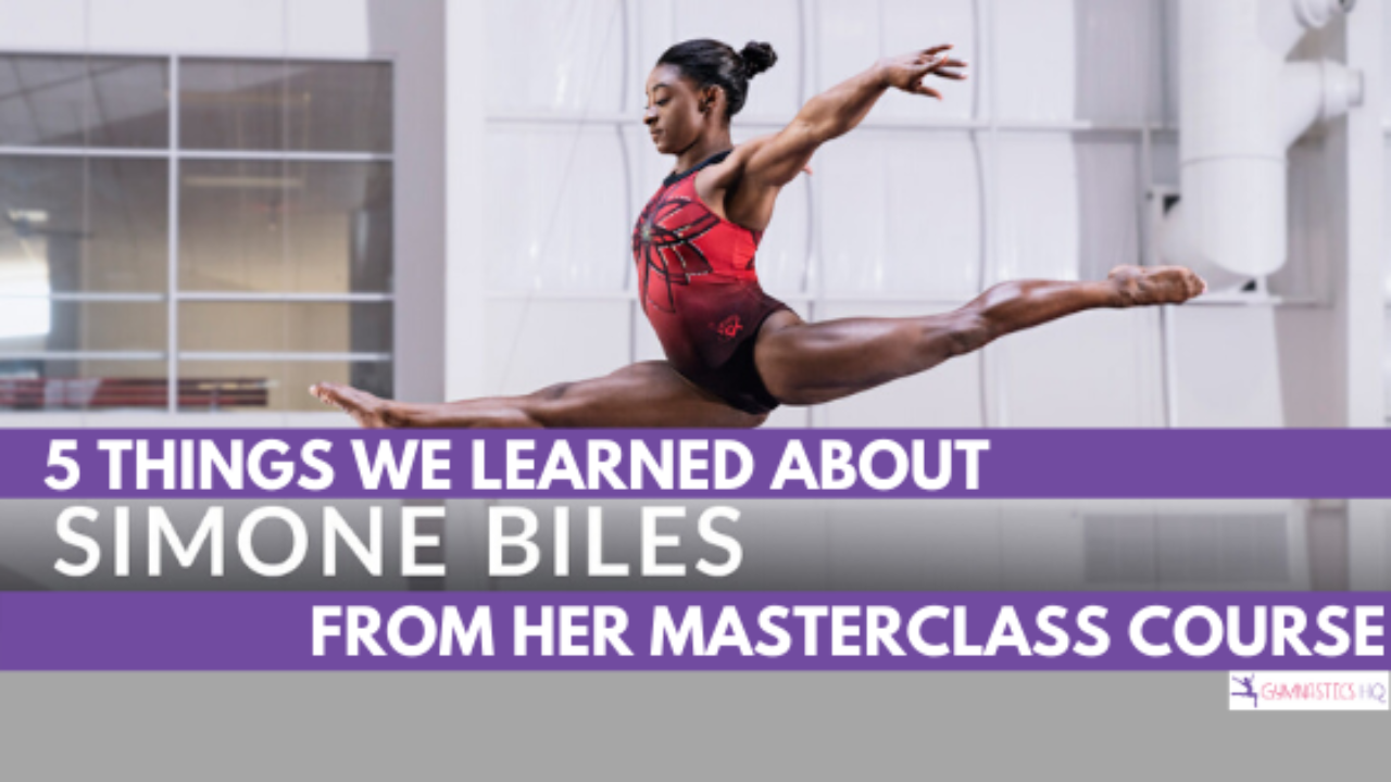 5 Things Learned About Simone Biles from her Course