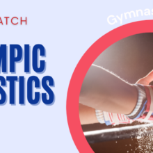 Who To Watch At the US Olympic Gymnastics Trials