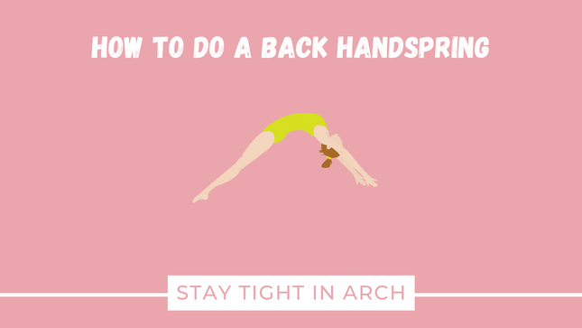 How to do a Back Handspring: The Best Drills to Help You Learn